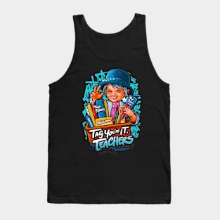 Dear Parents Tag You're It , Funny Last Day of School Teacher, End of Year Group Grade Level Tank Top